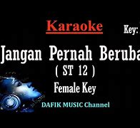 Karaoke Jangan Pernah Berubah Nada Wanita